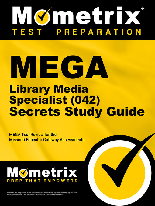 Title details for MEGA Library Media Specialist (042) Secrets Study Guide by MEGA Exam Secrets Test Prep Staff - Available